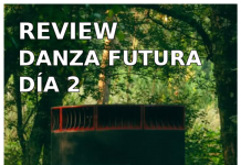 REVIEW: DANZA FUTURA DÍA 2